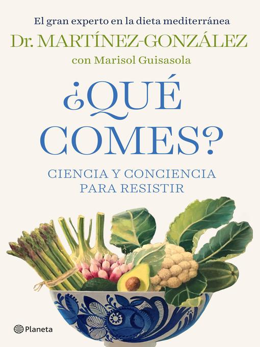 Title details for ¿Qué comes? by Miguel Ángel Martínez-González - Wait list
